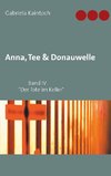 Anna, Tee & Donauwelle  Band IV