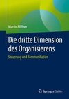 Die dritte Dimension des Organisierens