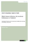 Which Factors Influence the Academic Performance of Students?