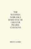 The Western Nebraska Hard Fescue Greater Prairie Chickens