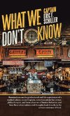 What We Don't Know