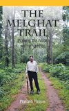 The Melghat Trail