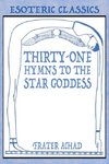 Thirty-One Hymns to the Star Goddess