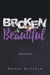 Broken to Beautiful