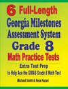 6 Full-Length Georgia Milestones Assessment System Grade 8 Math Practice Tests