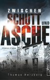 Zwischen Schutt und Asche