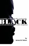 Unmistakably, Unapologetically, Unashamedly BLACK