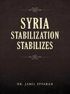 Syria Stabilization Stabilizes