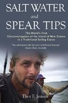 Salt Water and Spear Tips