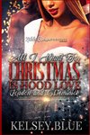 All I Want For Christmas is Hood Love