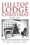 Hilltop Lodge Christmas