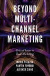 Beyond Multi-Channel Marketing