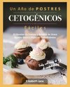 Un Año de POSTRES CETOGÉNICOS Fáciles