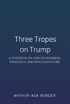 Three Tropes on Trump