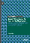 Design Thinking and the New Spirit of Capitalism