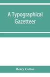 A typographical gazetteer