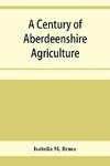 A century of Aberdeenshire agriculture