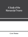 A study of the manuscript Troano