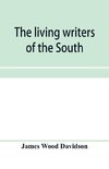 The living writers of the South