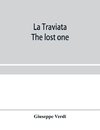 La traviata; The lost one