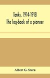 Tanks, 1914-1918; the log-book of a pioneer