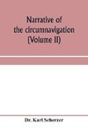 Narrative of the circumnavigation of the globe by the Austrian frigate Novara, (Commodore B. von Wu¨llerstorf-Urbair) undertaken by order of the Imperial Government, in the years 1857, 1858, & 1859, under the immediate auspices of His I. and R. Highness t