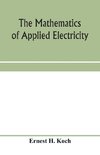 The mathematics of applied electricity