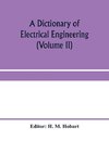 A dictionary of electrical engineering (Volume II)