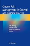 Chronic Pain Management in General and Hospital Practice