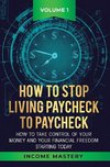 How to Stop Living Paycheck to Paycheck