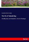 The life of Yakoob Beg: