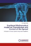 Fractional Mathematical model on Transmission and Control of the Spread