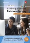 Handlungsorientierte Textverarbeitung und Präsentation mit Word und PowerPoint 2019 für kaufmännische Berufe. Schülerband