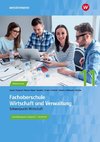 Fachoberschule Wirtschaft und Verwaltung - Schwerpunkt Wirtschaft. Arbeitsheft. Klasse 11