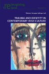 Trauma and Identity in Contemporary Irish Culture