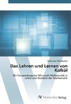 Das Lehren und Lernen von Kalkül