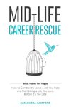 Mid-Life Career Rescue (What Makes You Happy)