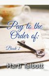 Pay to the Order of