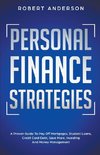 Personal Finance Strategies A Proven Guide To Pay Off Mortgages, Student Loans, Credit Card Debt, Save More, Investing And Money Management