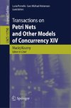 Transactions on Petri Nets and Other Models of Concurrency XIV