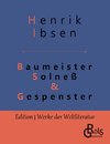 Baumeister Solneß & Gespenster