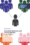 Industrial Relations and Labour Welfare