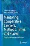 Mentoring Comparative Lawyers: Methods, Times, and Places