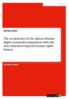 The weaknesses of the African Human Rights system in comparison with the Inter-American regional human rights System