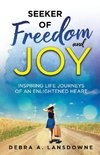 Seeker of Freedom and Joy