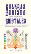 Chakras, budismo y sanación por cristales