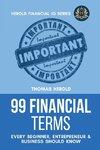 99 Financial Terms Every Beginner, Entrepreneur & Business Should Know