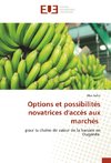 Options et possibilités novatrices d'accès aux marchés