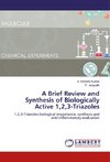 A Brief Review and Synthesis of Biologically Active 1,2,3-Triazoles