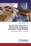 Sun & Solar-Like Stars: Relativistic Collisional Radiative Code ATMED